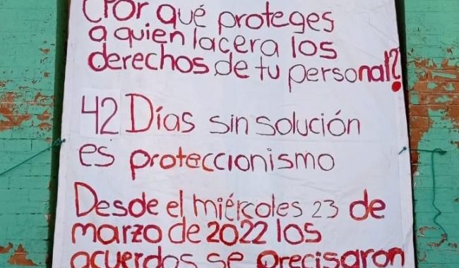 Cumple más de un mes paro laboral en Región 6