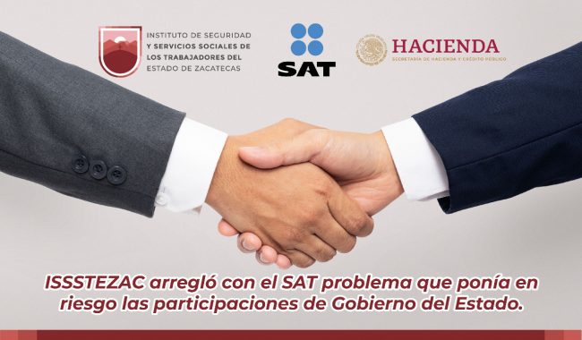 Soluciona ISSSTEZAC adeudo con el SAT