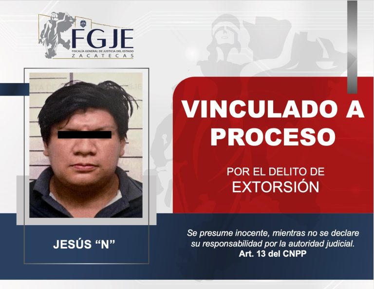 Vinculan a proceso a Jesús «N» por extorsión