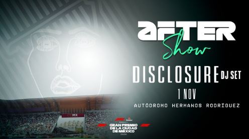 Pondrá Disclosure DJ-Set ritmo al After Show del GP México